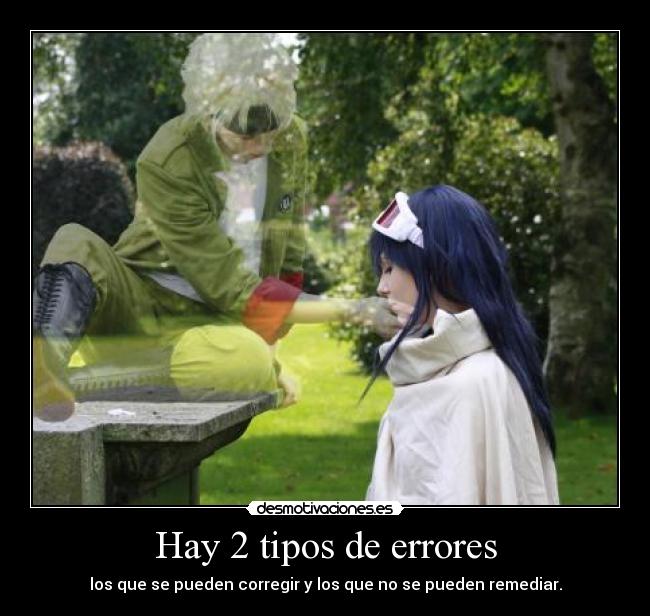 Hay 2 tipos de errores - los que se pueden corregir y los que no se pueden remediar.