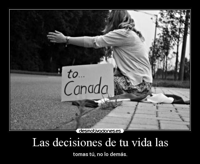 Las decisiones de tu vida las -