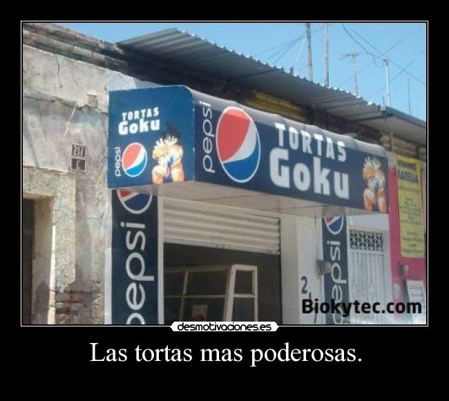 Las tortas mas poderosas. - 