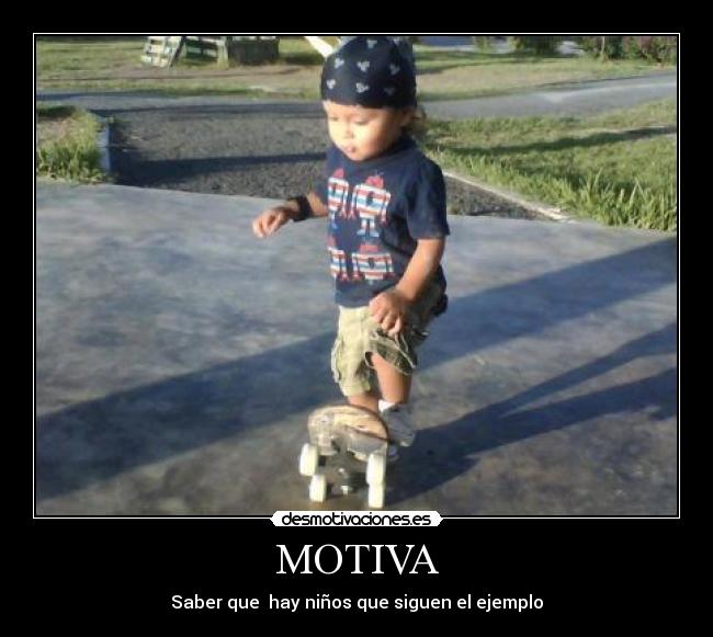 MOTIVA - Saber que hay niños que siguen el ejemplo