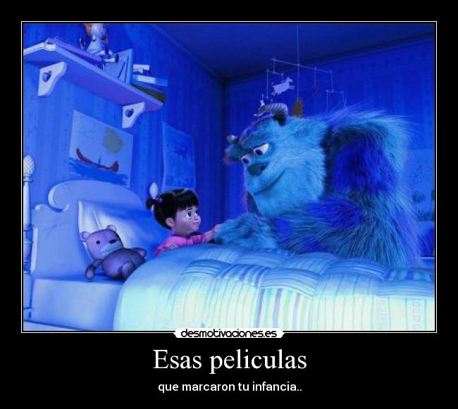 Esas peliculas - que marcaron tu infancia..