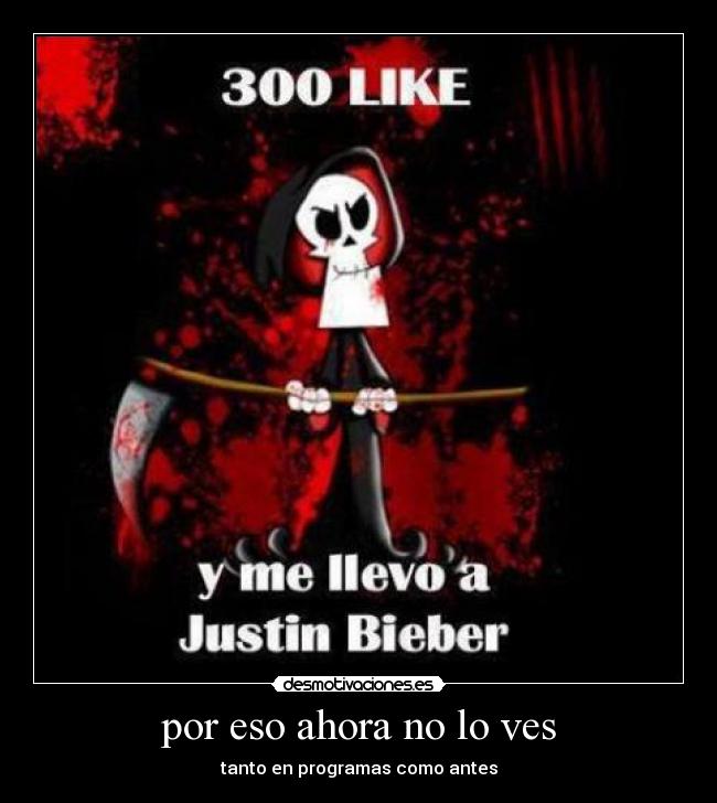 por eso ahora no lo ves - tanto en programas como antes