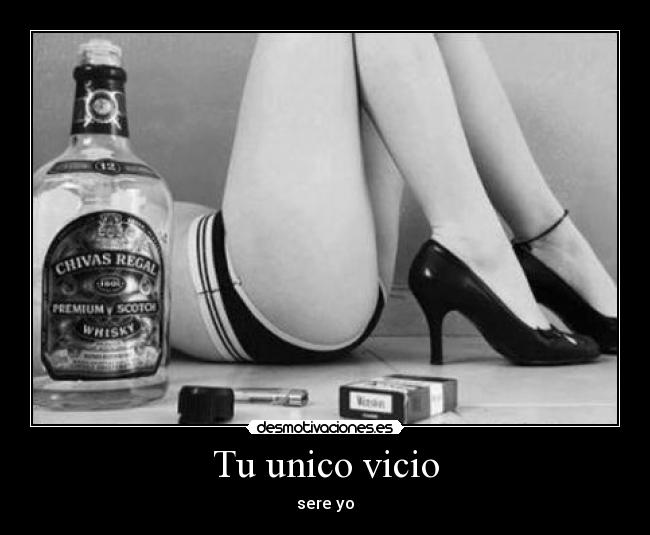 Tu unico vicio - sere yo