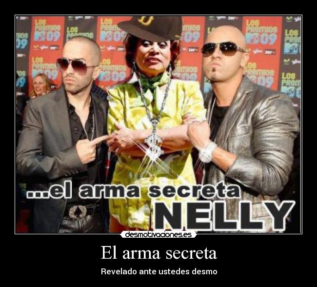 El arma secreta - Revelado ante ustedes desmo