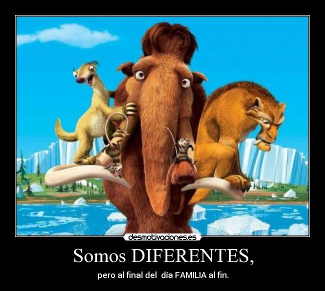 Somos DIFERENTES, -