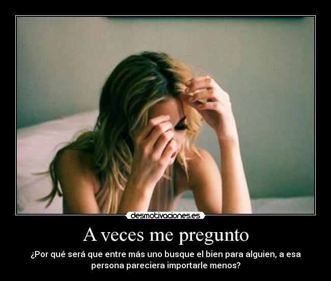 A veces me pregunto -