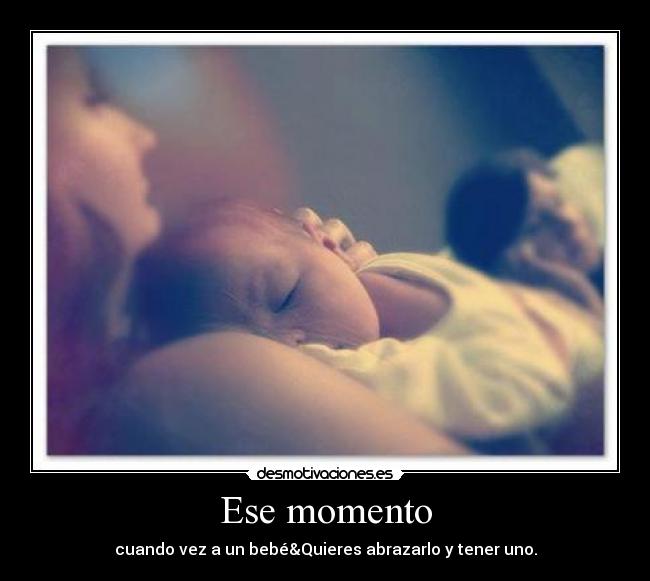 Ese momento -