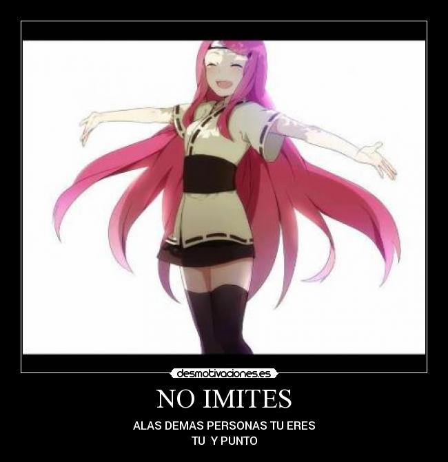 NO IMITES - ALAS DEMAS PERSONAS TU ERES
TU Y PUNTO