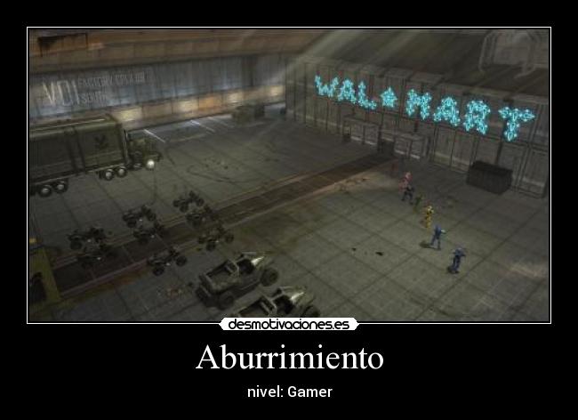 Aburrimiento - nivel: Gamer