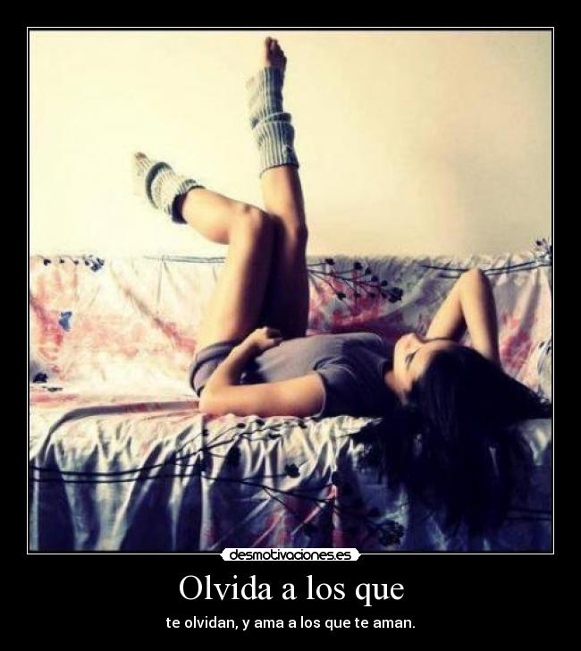 Olvida a los que - 
