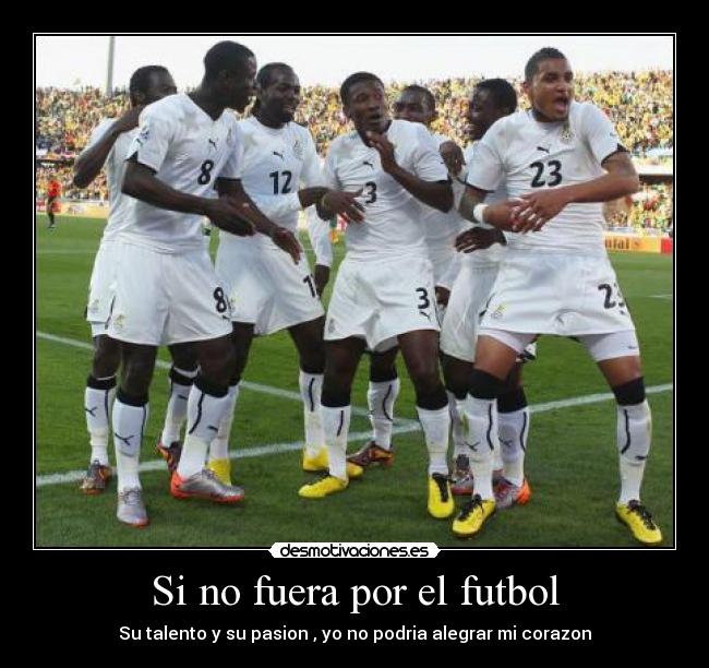 Si no fuera por el futbol -