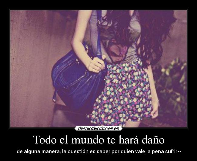 Todo el mundo te hará daño - 