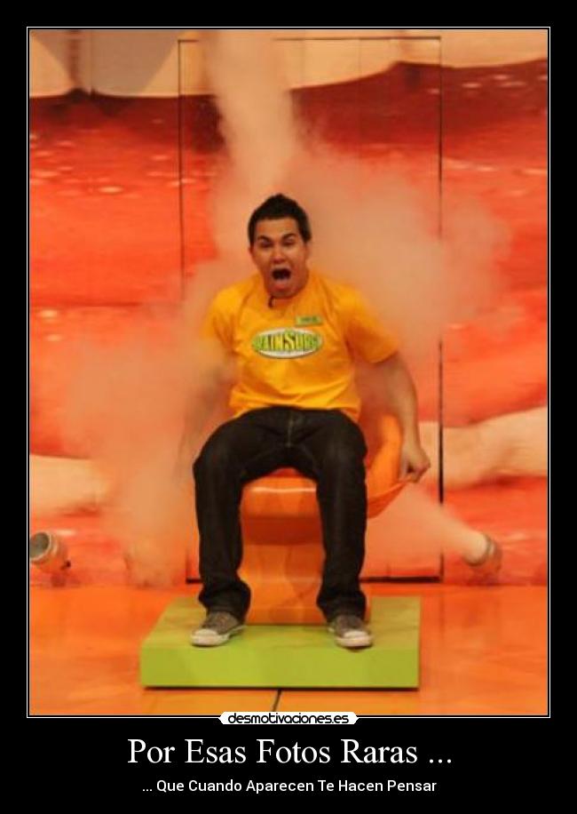 Por Esas Fotos Raras ... - 