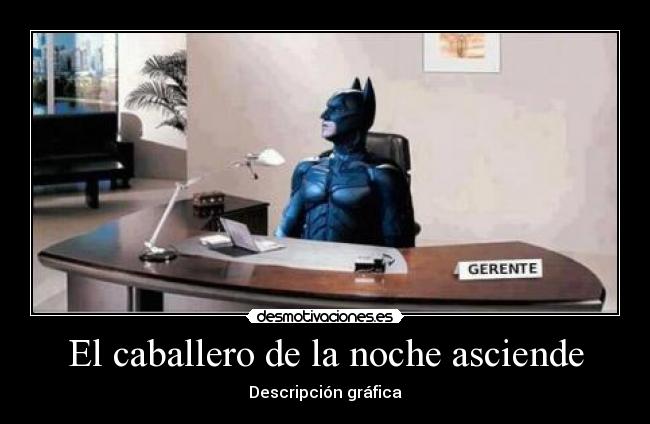 El caballero de la noche asciende -
