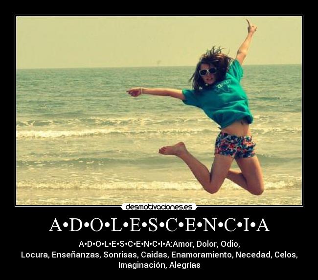 A•D•O•L•E•S•C•E•N•C•I•A - 