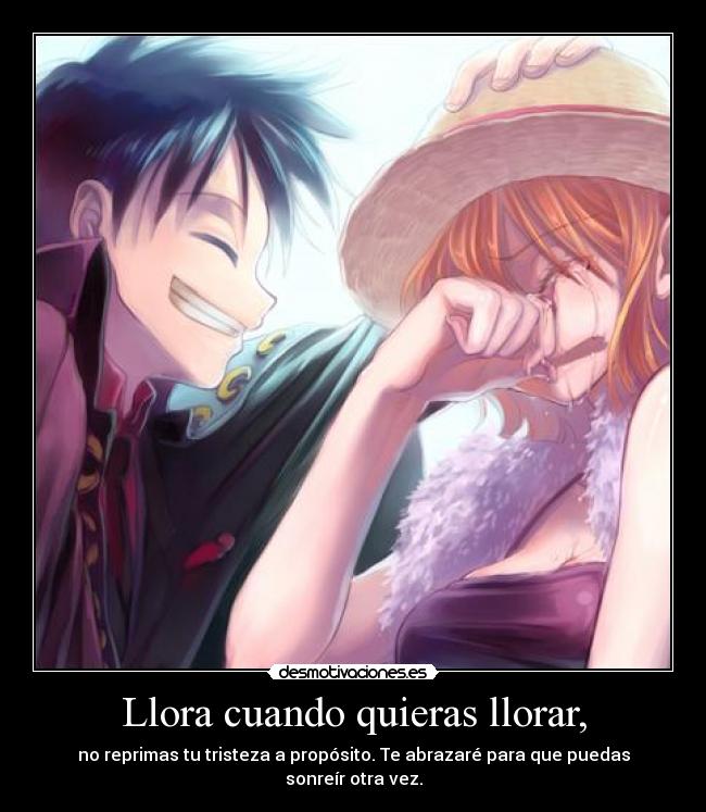 carteles llorar one piece luffy nami anime manga frase b1a4 only one kpop desmotivaciones