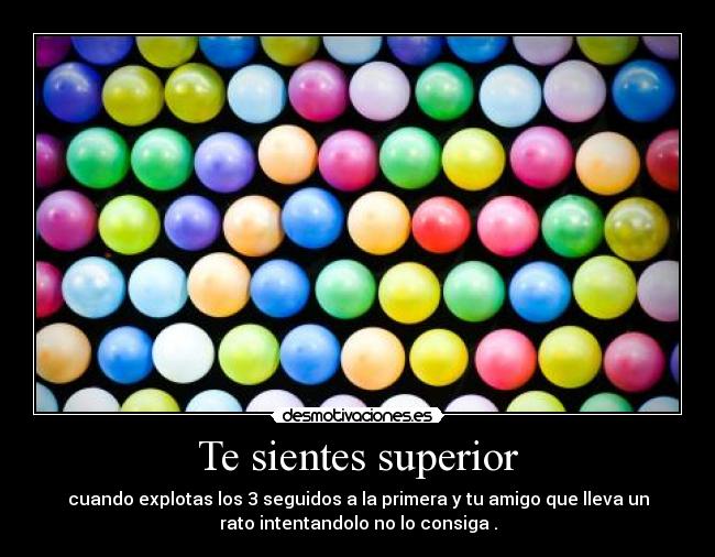 carteles superior amigos globos consiga desmotivaciones