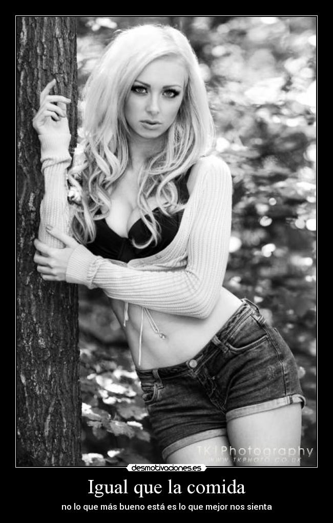 Igual que la comida - 