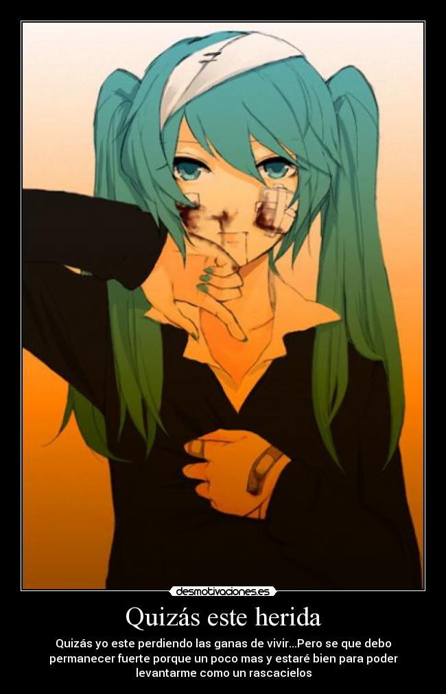 Quizás este herida - 
