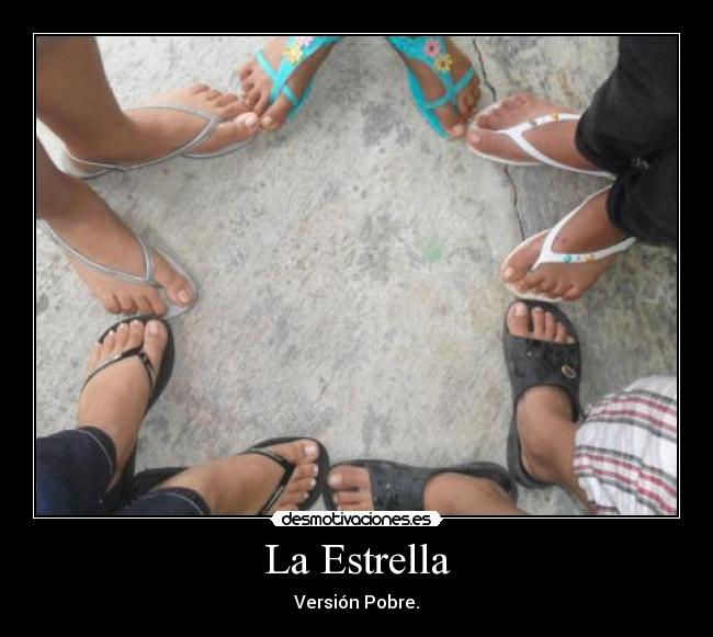 La Estrella - Versión Pobre.