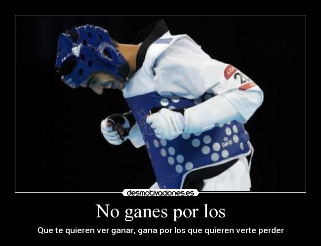 No ganes por los -