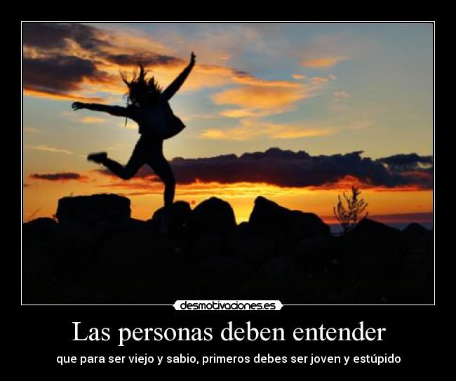 Las personas deben entender -