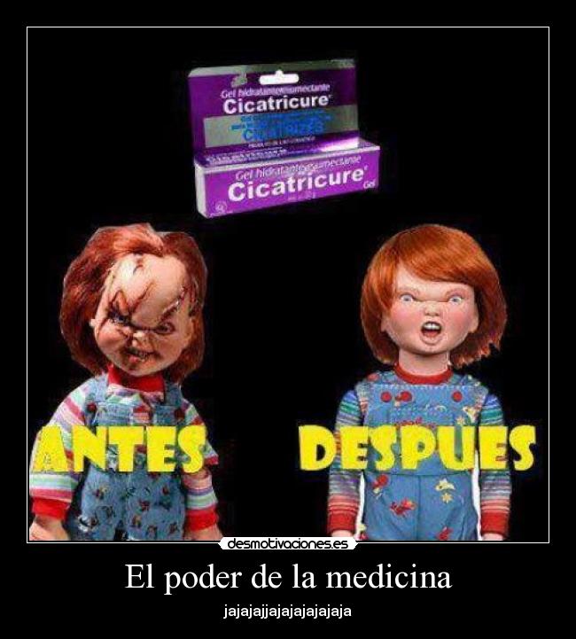 El poder de la medicina - jajajajjajajajajajaja