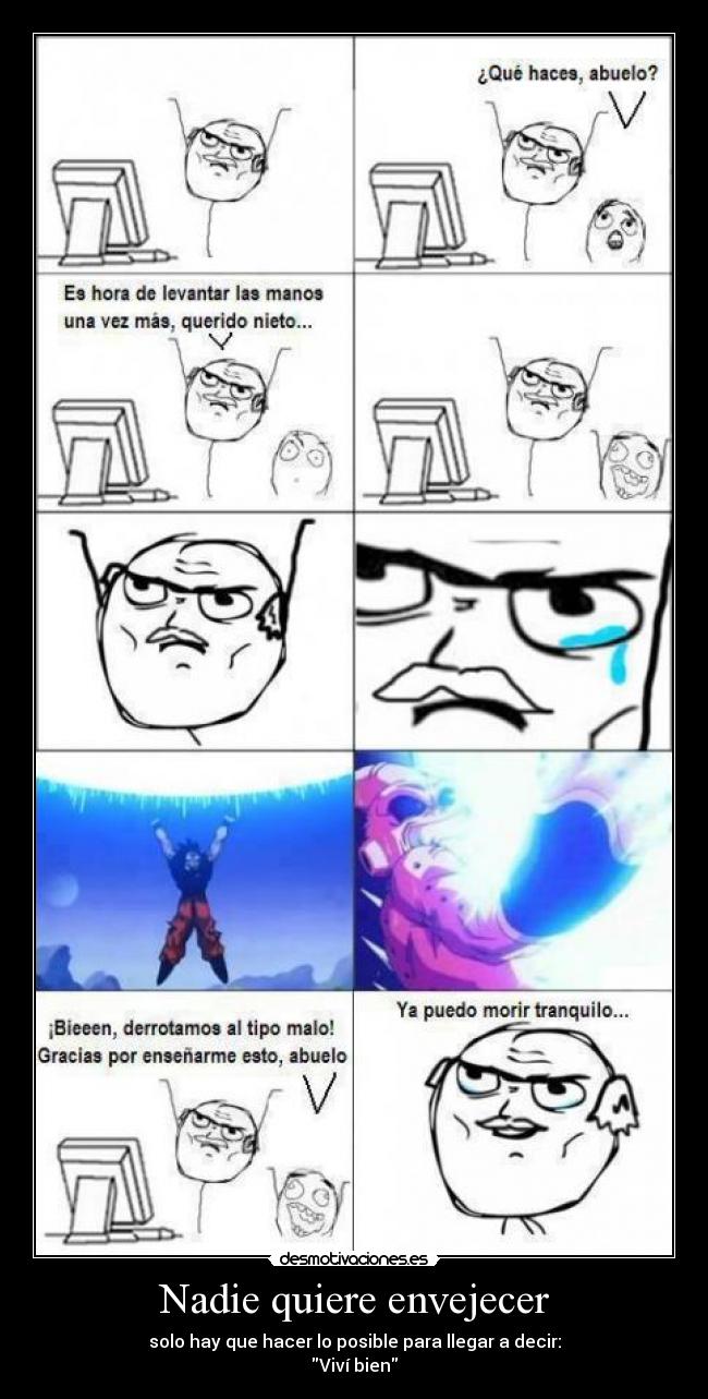 Nadie quiere envejecer -