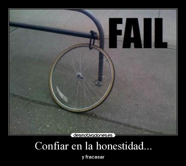 Confiar en la honestidad... - y fracasar