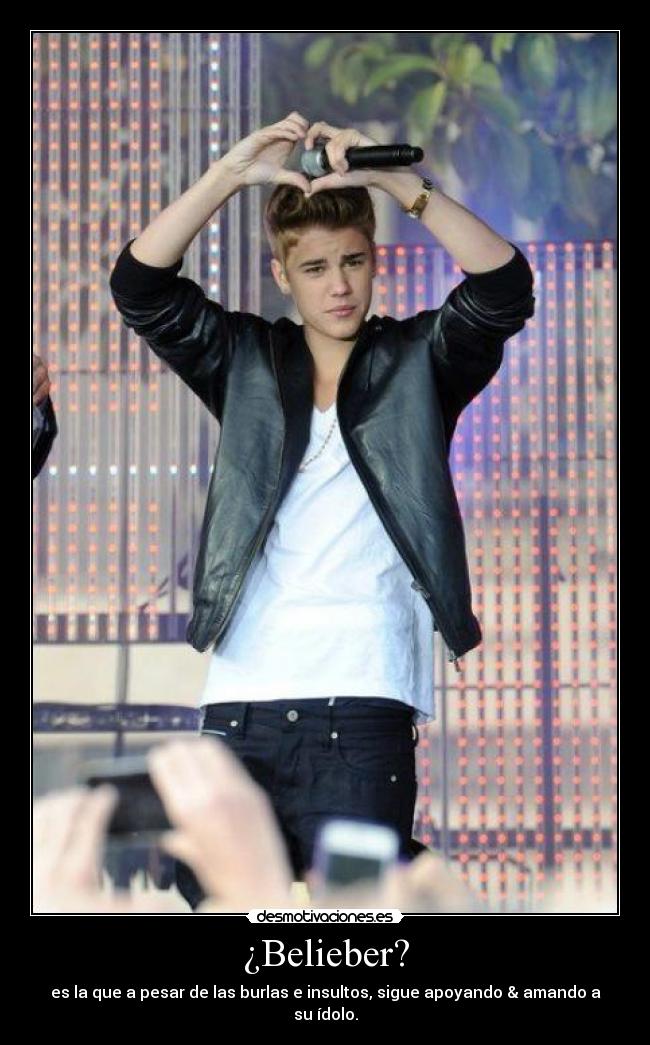 ¿Belieber? -