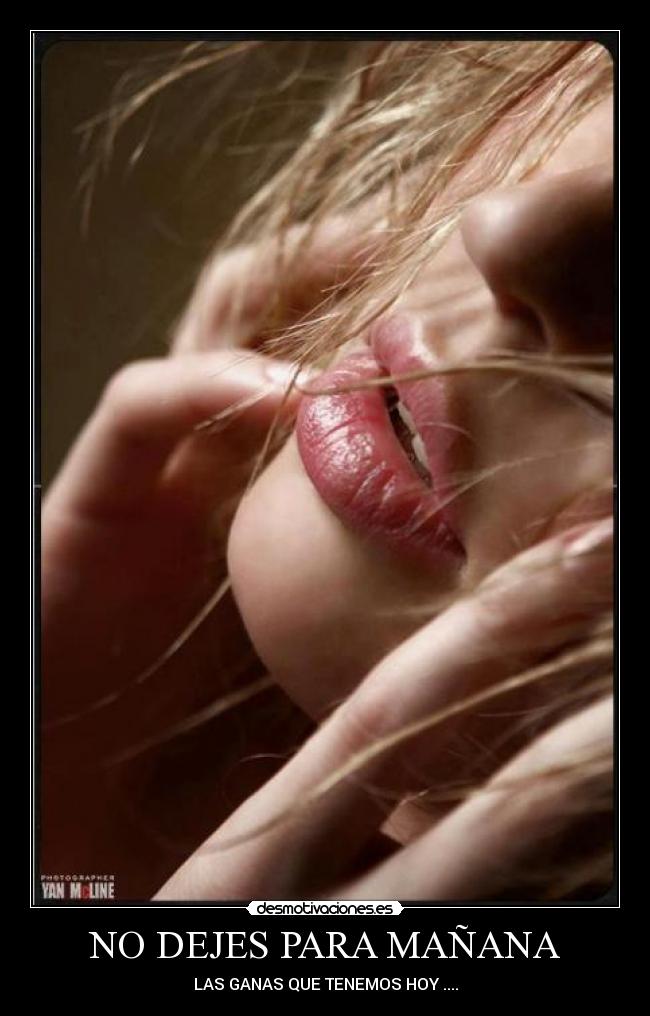 NO DEJES PARA MAÑANA -