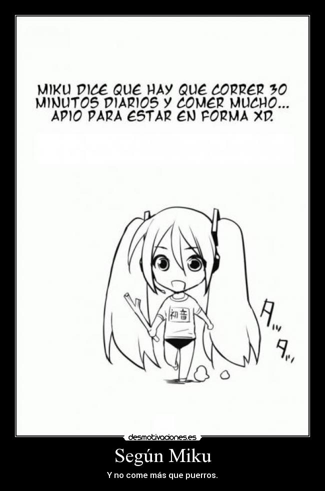 Según Miku - Y no come más que puerros.