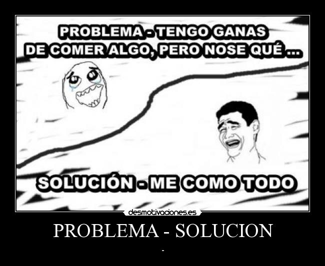 PROBLEMA - SOLUCION - 