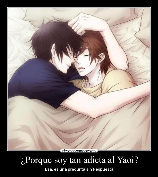 ¿Porque soy tan adicta al Yaoi? -