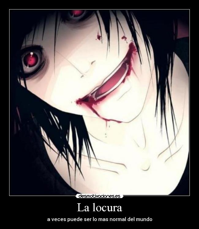 La locura -