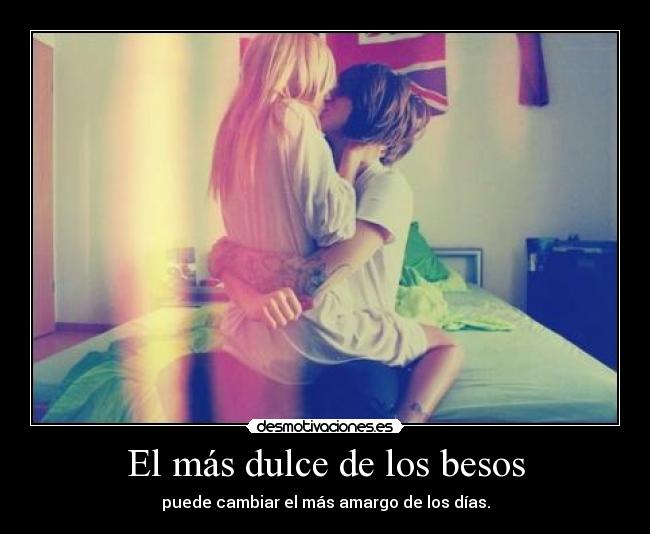 El más dulce de los besos - 