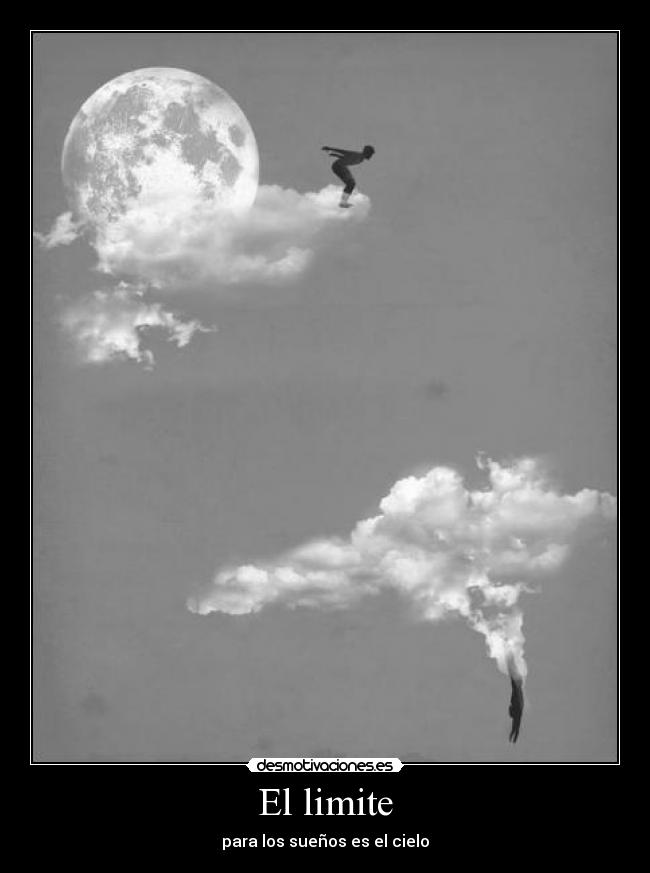 El limite - para los sueños es el cielo