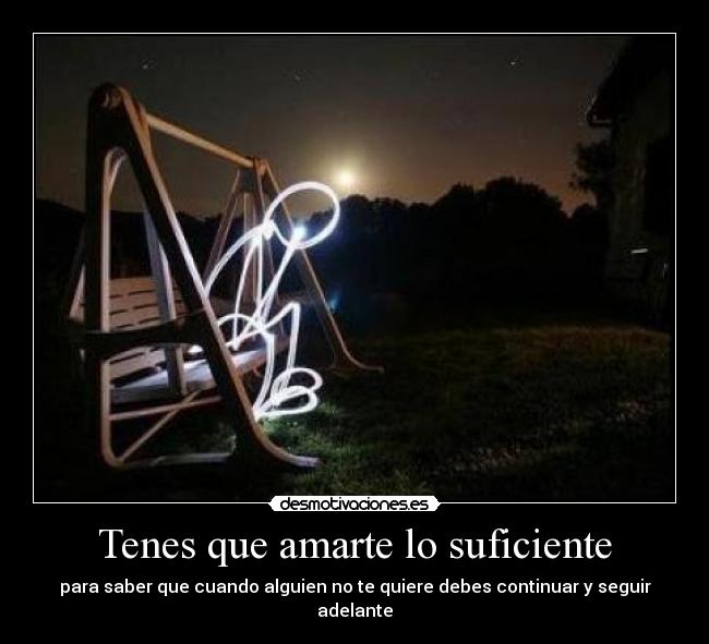 carteles tenes que amarte suficiente desmotivaciones