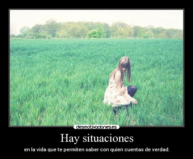 Hay situaciones -