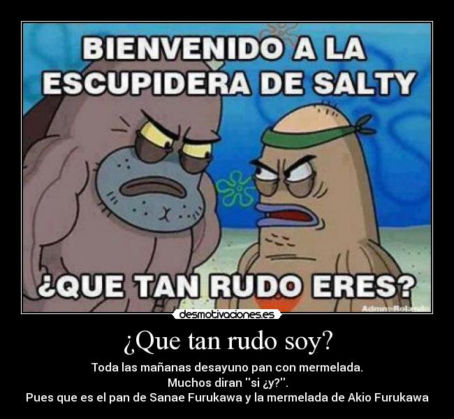 ¿Que tan rudo soy? -