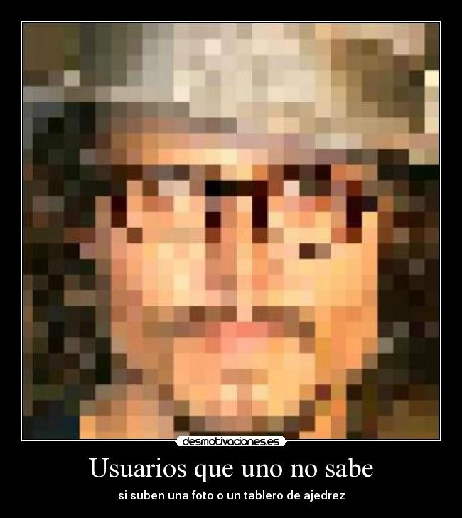 Usuarios que uno no sabe -