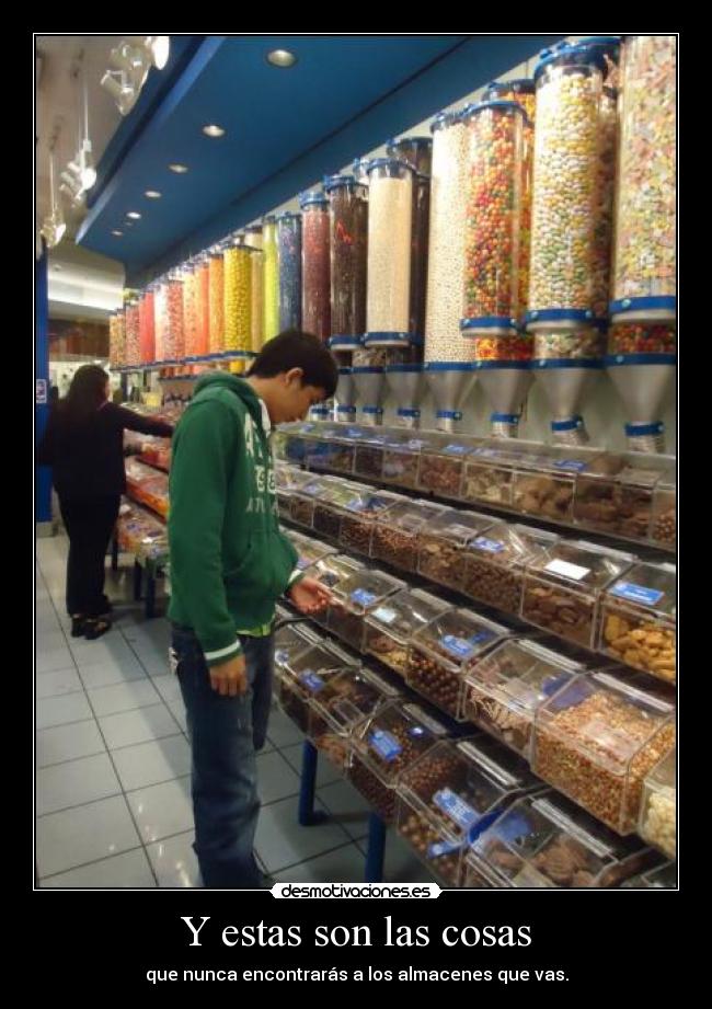 Y estas son las cosas - que nunca encontrarás a los almacenes que vas.