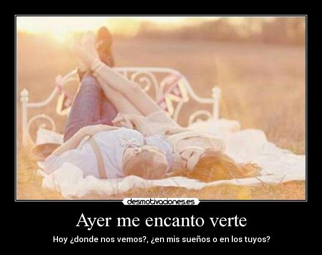 carteles ayer encanto verte desmotivaciones