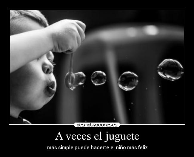 A veces el juguete - más simple puede hacerte el niño más feliz