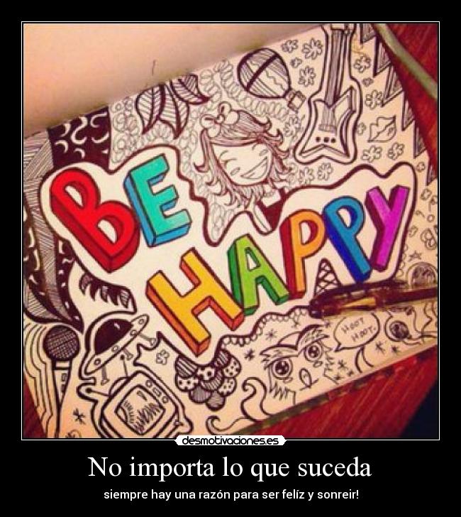 carteles happy desmotivaciones
