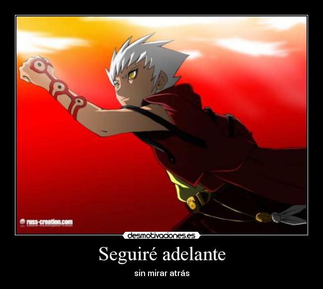 Seguiré adelante - sin mirar atrás