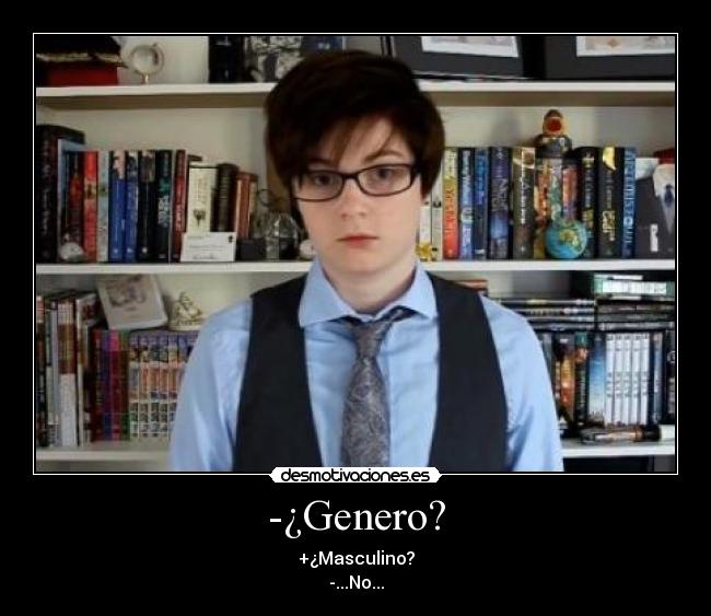 -¿Genero? - 
