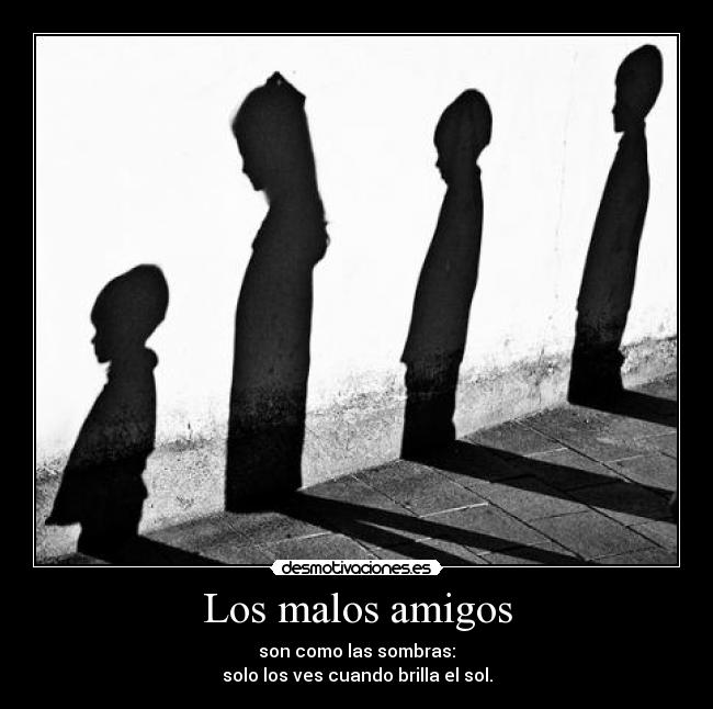 Los malos amigos -