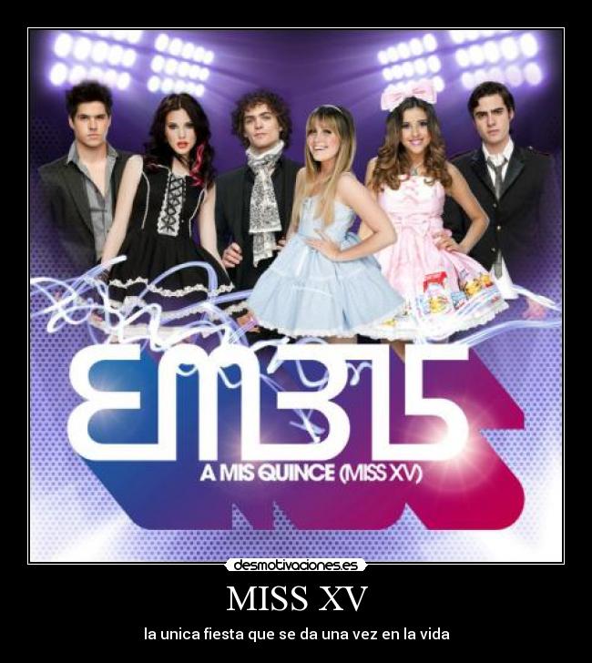 MISS XV -