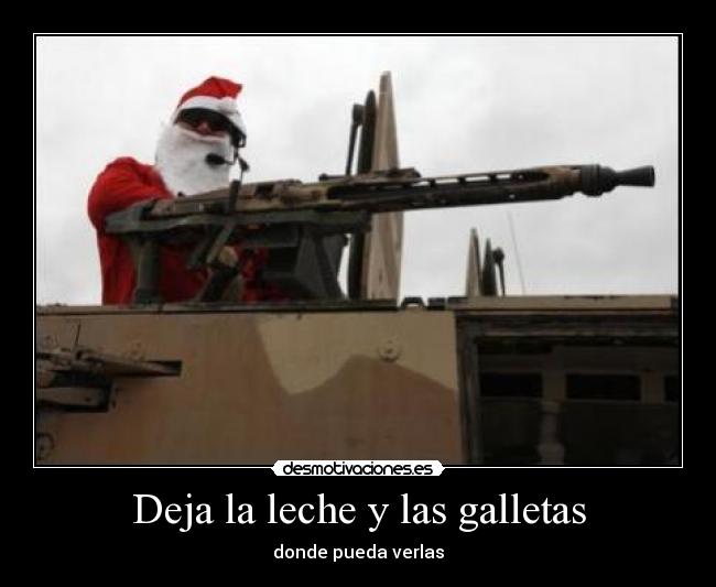 Deja la leche y las galletas -